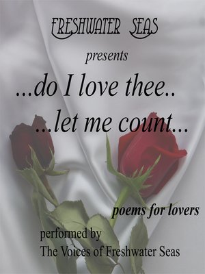 cover image of Do I love thee... ...let me count...